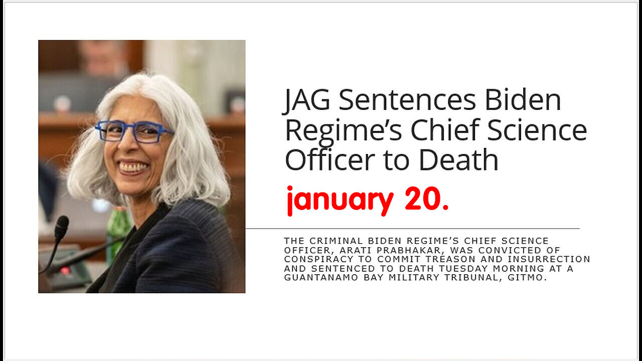 Jan 20, JAG Sentences Biden Regimes Chief Science Officer to Death