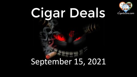Cigar Deals for 09/15/21 - ALL the 5-PACKS!