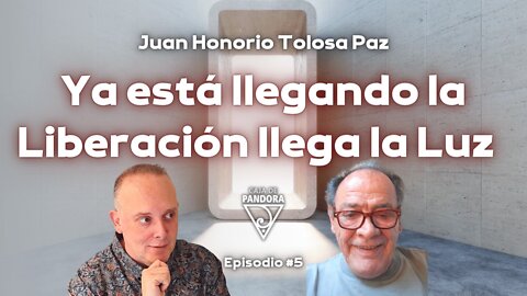 Ya está llegando la Liberación llega la Luz con Juan Honorio Tolosa Paz