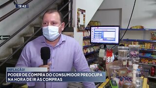 Inflação! Poder de compra do consumidor preocupa na hora de ir às compras