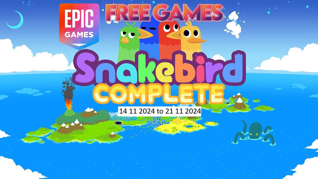 Free Game ! Snakebird Complete ! Epic Games! 14 11 2024 to 21 11 2024