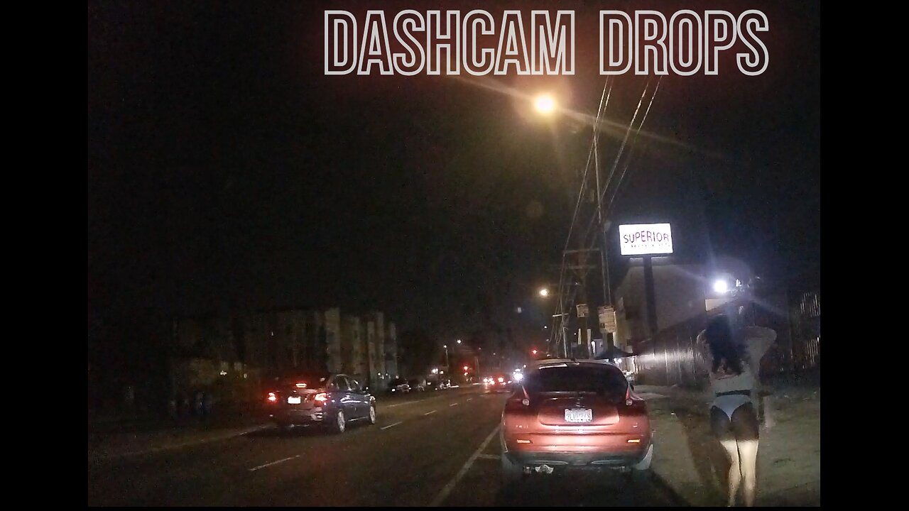 Dashcam Drops - Lost Angeles, CA