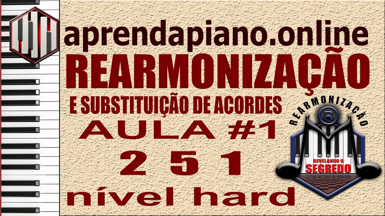 251 COM VOICINGS NIVEL HARD - REAMONIZAÇÃO E SUBSTITUIÇÃO DE ACORDES - TECLADISTA NÍVEL AVANÇADO