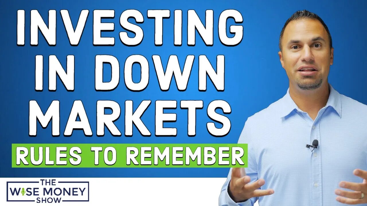 Market Rules To Remember | Investing In Down Markets