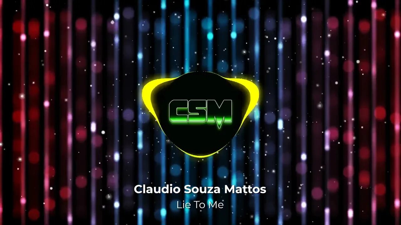 Claudio Souza Mattos - Lie To Me
