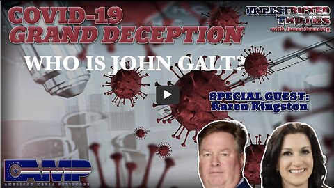 Covid-19 Grand Deception W/ Karen Kingston | Unrestricted Truths LATEST INTEL. THX John Galt SGANON