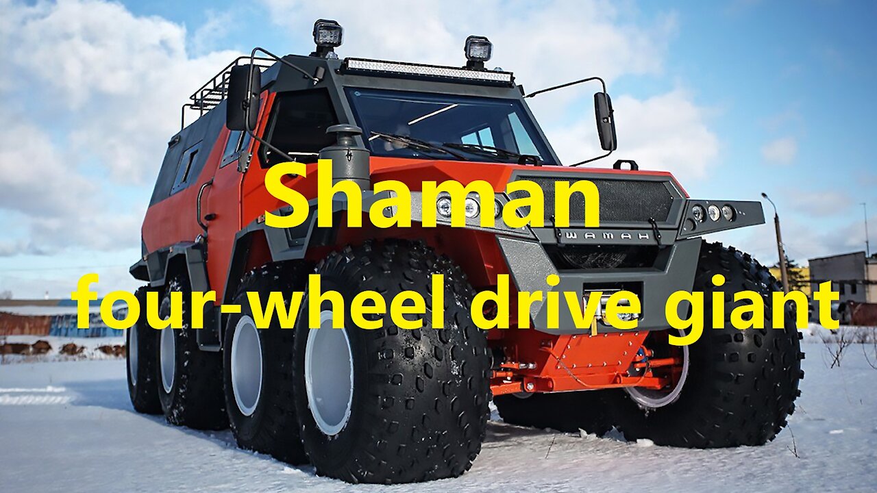 Shaman - four-wheel drive giant