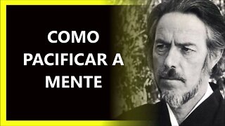 PACIFIQUE MINHA MENTE, ALAN WATTS DUBLADO