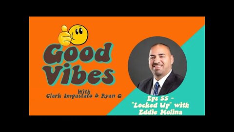 Eps. 55- "Locked Up" with Eddie Molina