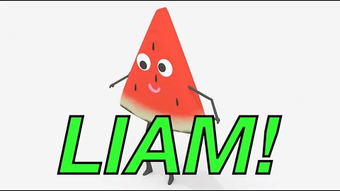 Happy Birthday LIAM! - WATERMELON Birthday Song