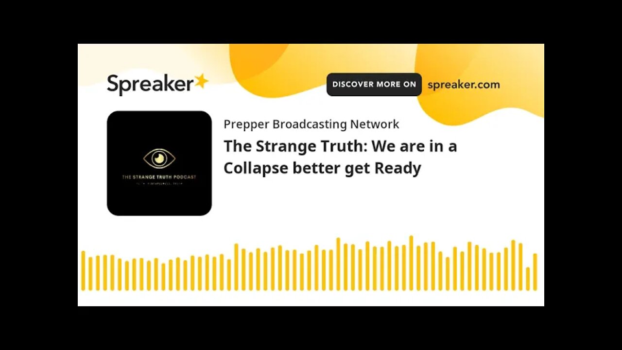 The Strange Truth: We are in a Collapse better get Ready