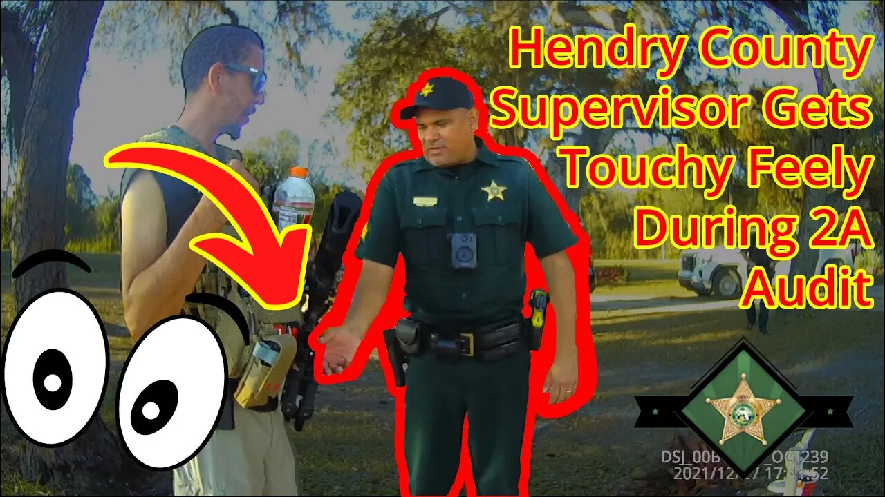 Hendry County Deputy Gets Frisky During 2nd Amendment Audit. Ft. The Armed Fisherman.