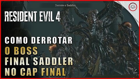 Resident Evil 4 Remake, Como derrotar o Boss Final Saddler no Cap 16 | Super-Dica