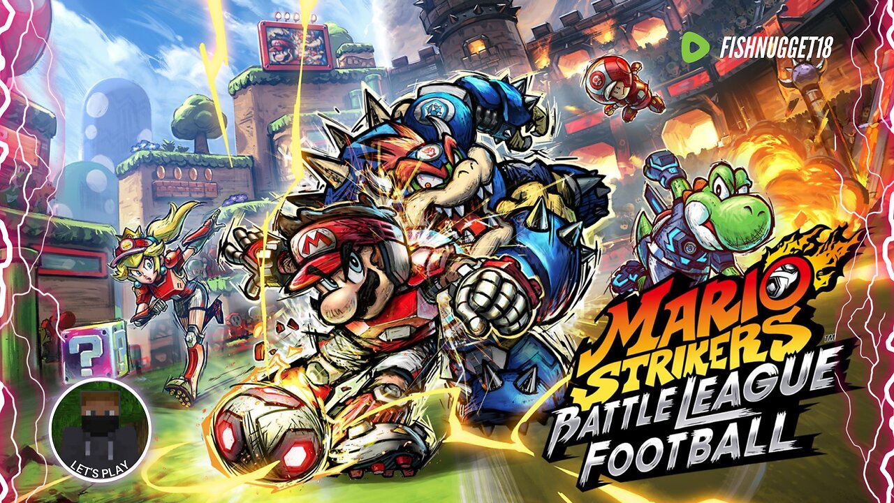 MARIO STRIKERS - BATTLE LEAGUE FOOTBALL | FISHNUGGET18 FEAT. DAD