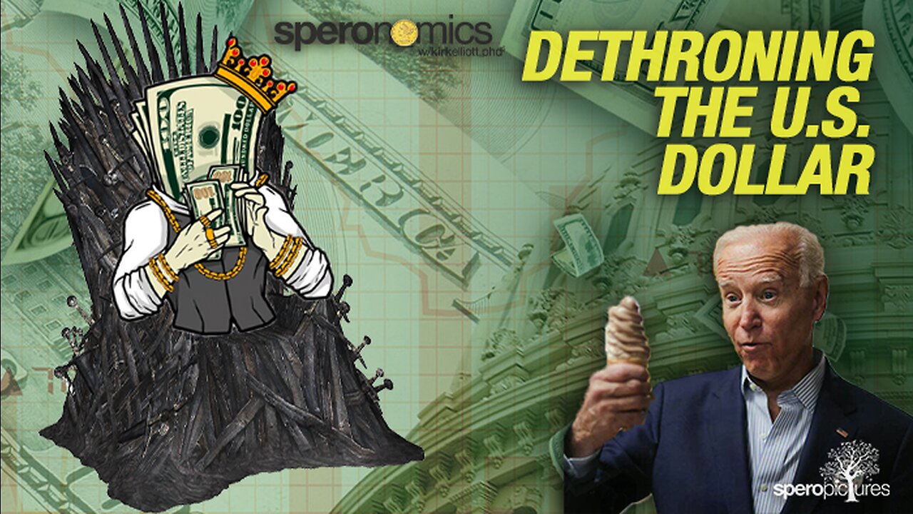 DETHRONING THE DOLLAR | SPERONOMICS w/ Dr. Kirk Elliot phd | Digital Currency, BRICS, Default