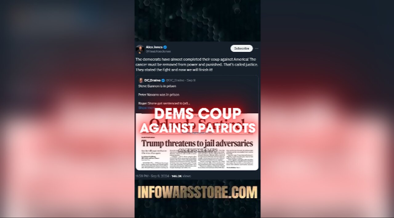 Democrat Coup Against Patriots - Alex Jones on X