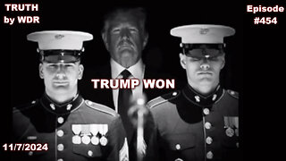 TRUMP WON - TRUTH by WDR - EP. 454