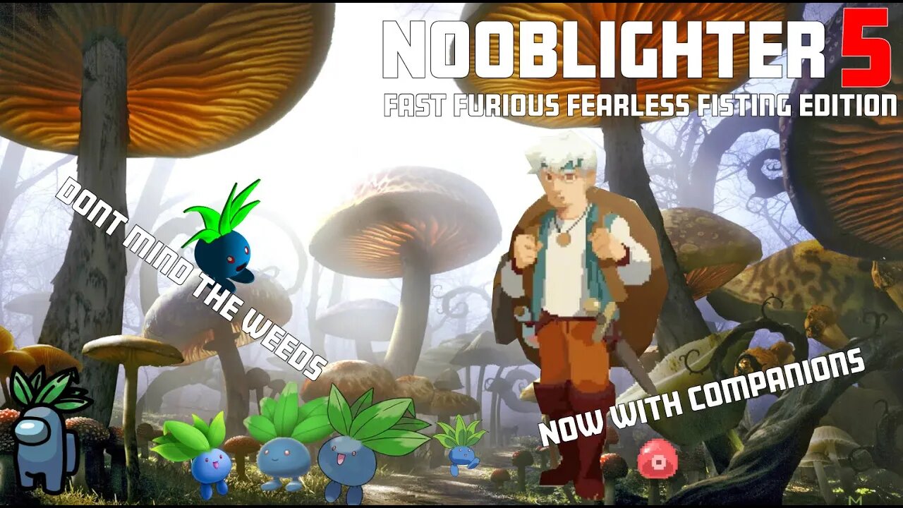 Nooblighter 5 | 5 minute video haha... no cut corners!