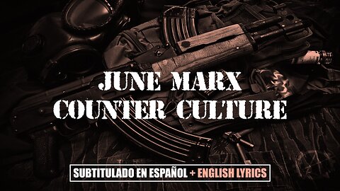 June Marx - Counter Culture | (Subtitulado en español) (Prod. por June Marx)