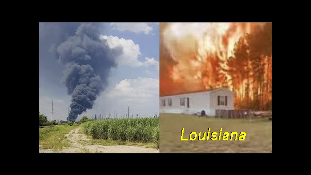 Louisiana Is Burning! Chemical Plant Explosions & Wildfires! [27.08.2023]