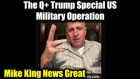 New Mike King News Great - The Q+ Trump Special US Military Operation (Nov 27)