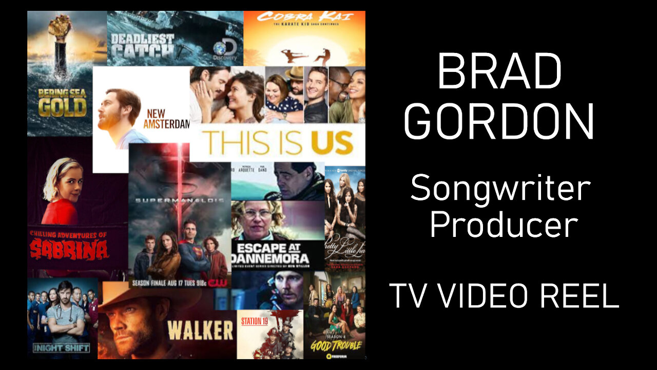 Brad Gordon - Songwriter/Producer - TV Video Reel