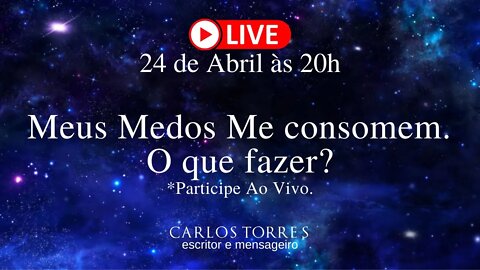 Meus Medos Me consomem. O que fazer?
