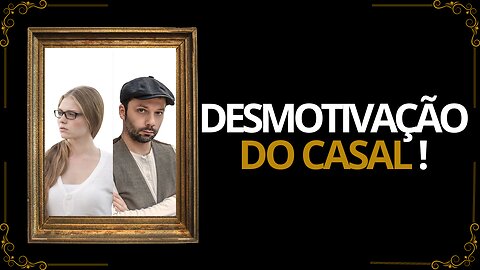 Desmotivação no relacionamento