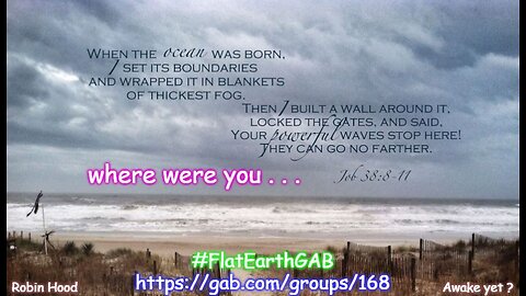 "Where Were You..." (JOB 38 - Flat Earth Bible)