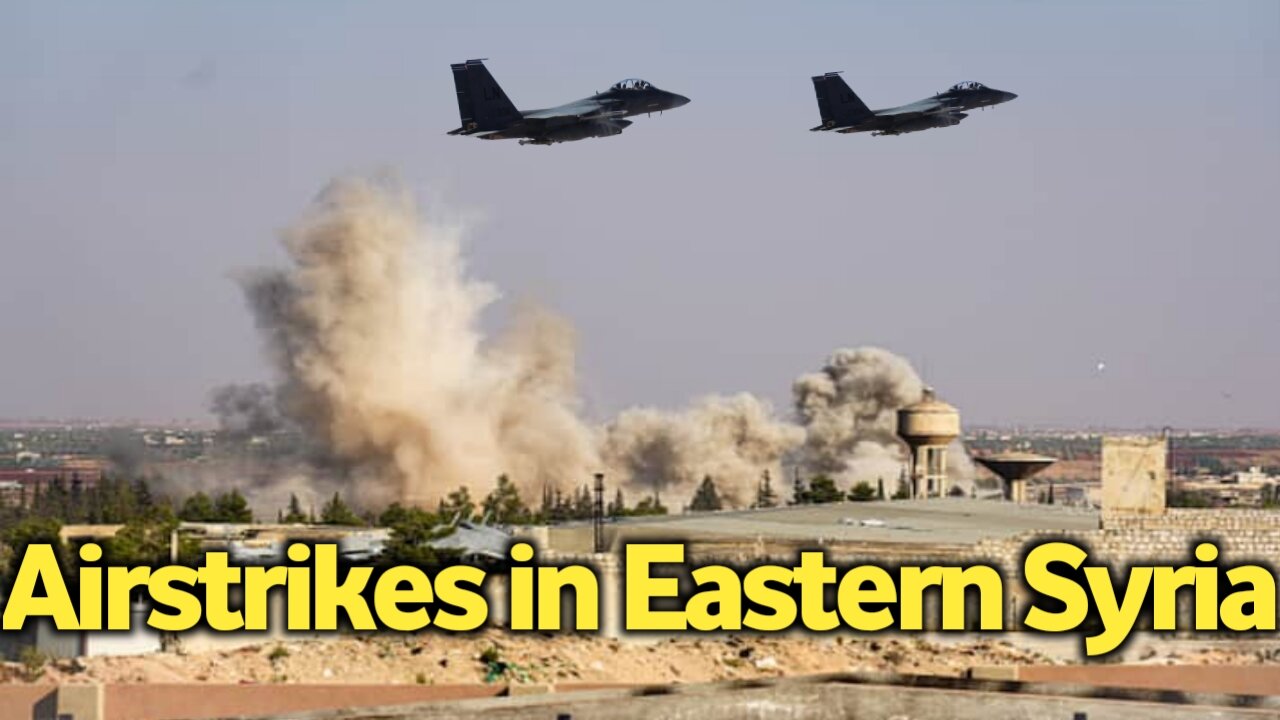 U.S. Unveils Fresh Airstrikes in Eastern Syria: Latest Developments