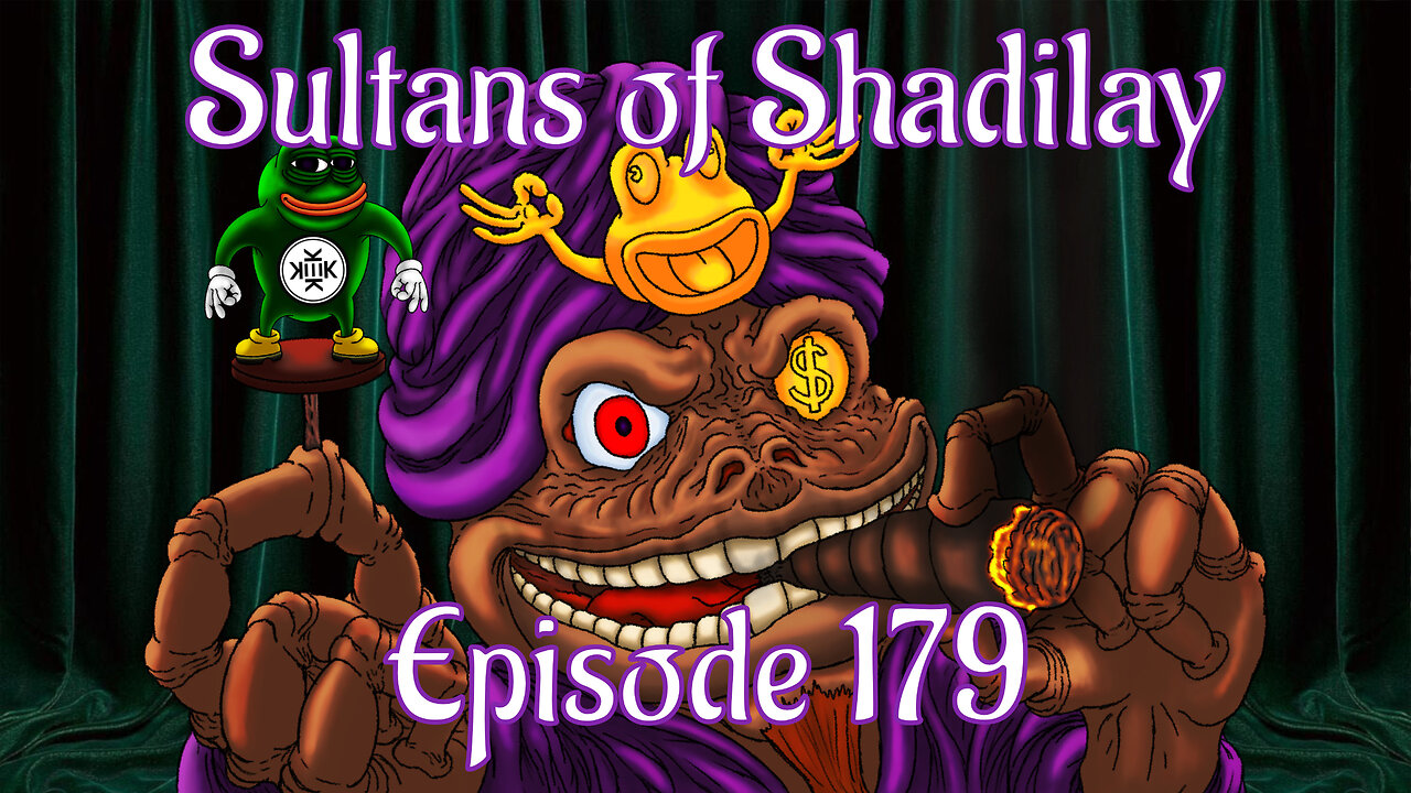 Sultans of Shadilay Podcast - Episode 179