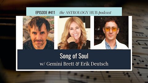 Song of the Soul (Part 2): Forecasting with AstroHarmony w/ Gemini Brett and Erik Deutsch