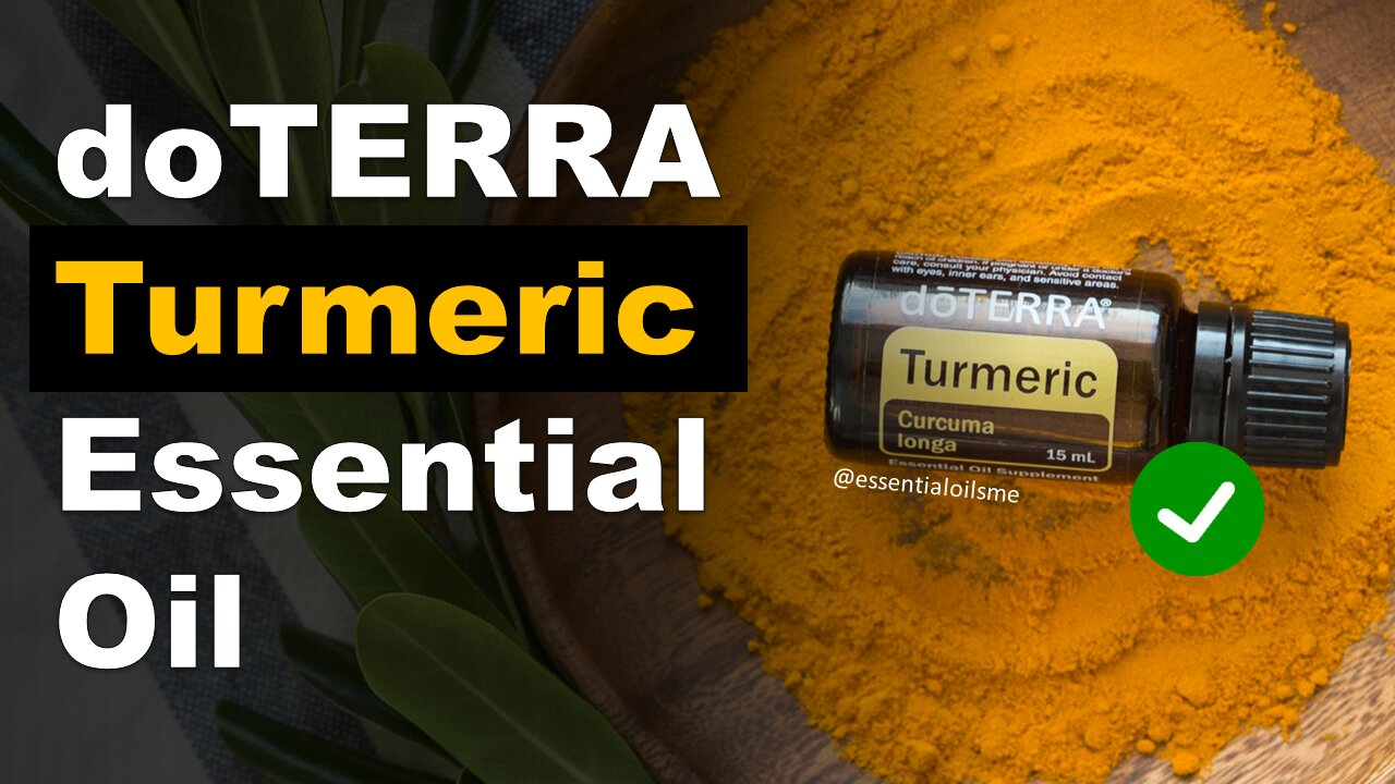 doTERRA Turmeric Essential Oil Benefits and Uses