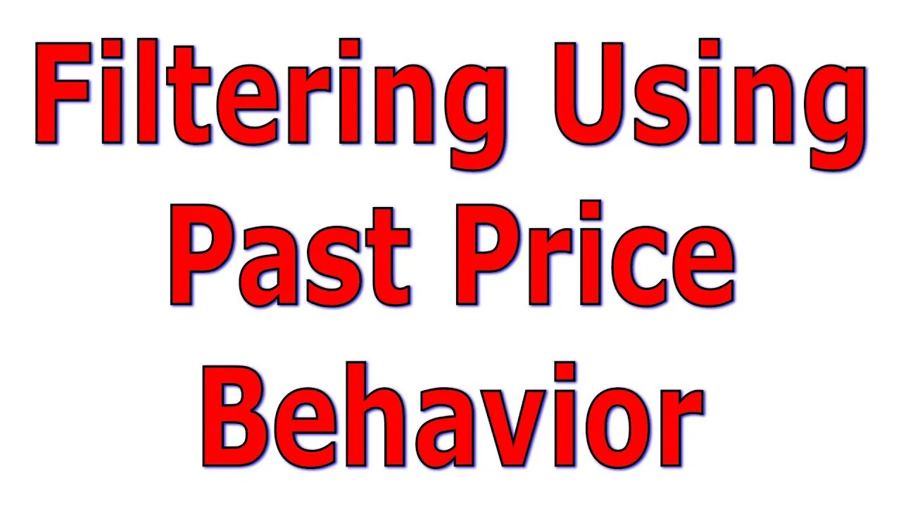 Filtering Using Past Price Behavior - #1371