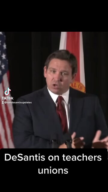 Ron DeSantis on teachers unions in Florida