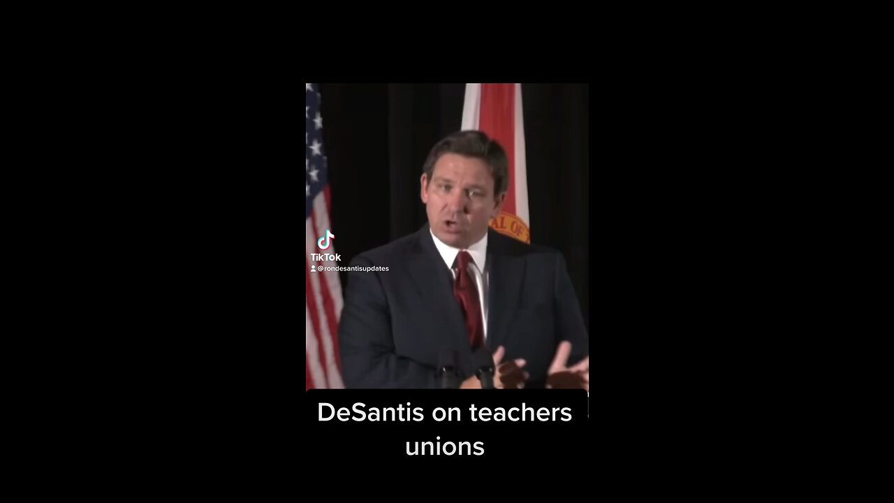 Ron DeSantis on teachers unions in Florida