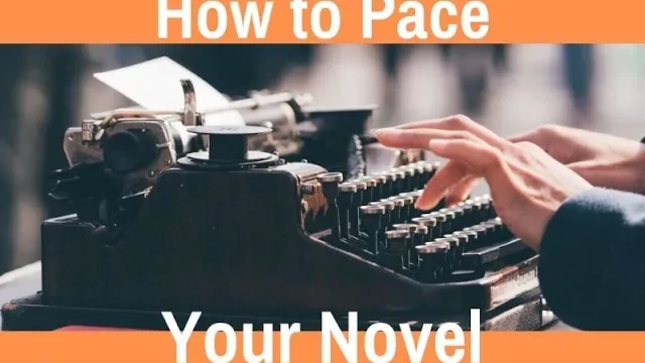 How to Pace Your Novel with Ease - Writing Today | S04 E03