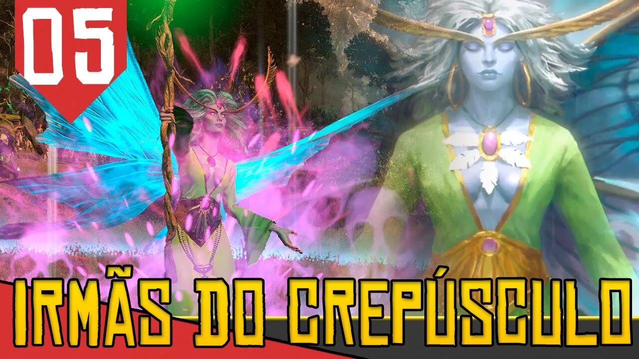 A RAINHA DA MATA CHEGOU - Total War Warhammer 2 Irmãs do Crepúsculo #05 [Gameplay PT-BR]