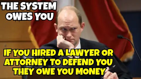 IF YOU HIRED A LAWYER OR ATTORNEY IN THE PAST, THEY OWE YOU MONEY (MUST SEE VIDEO)