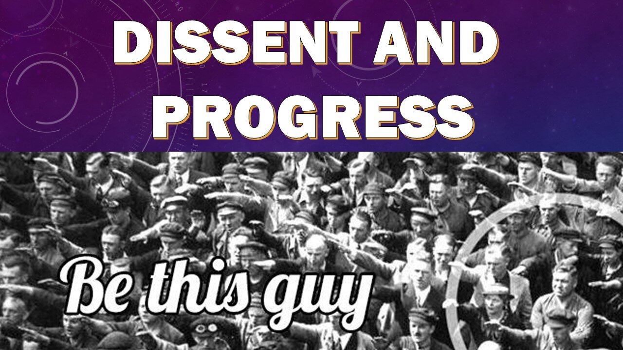 DISSENT AND PROGRESS