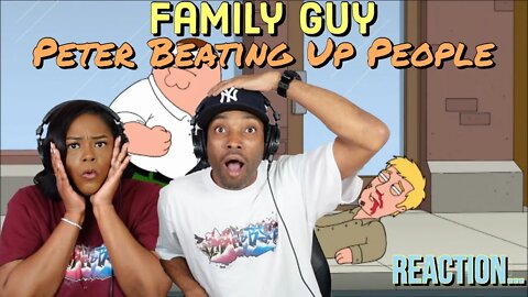 Family Guy "Peter Beating Up People {Reaction} | Asia and BJ React