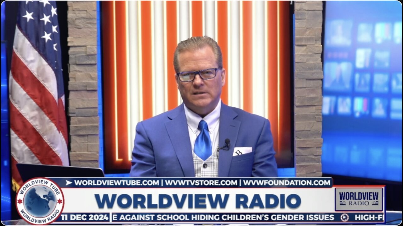 Worldview Radio | December 11, 2024