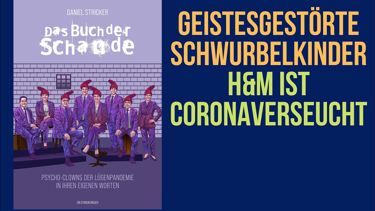 Geistesgestörte Schwurbelkinder. H&M ist coronaverseucht.