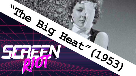 The Big Heat (1953) Movie Review