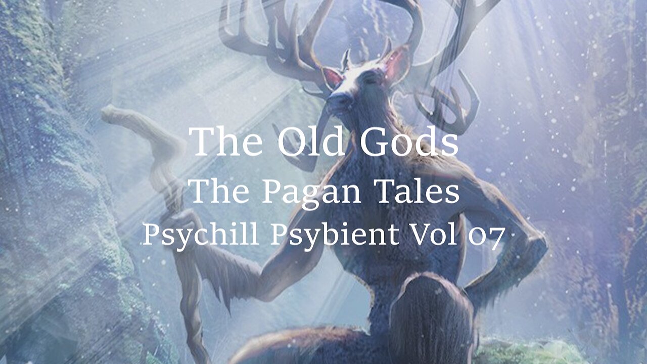 The Old Gods - The Pagan Tales - Psychill Psybient Vol 07 - Raven Bloodstone