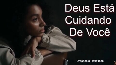 Deus Está Cuidando De Você / Orações e Reflexões