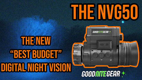 The NVG50 Review | The NEW Best Budget Digital Night Vision!