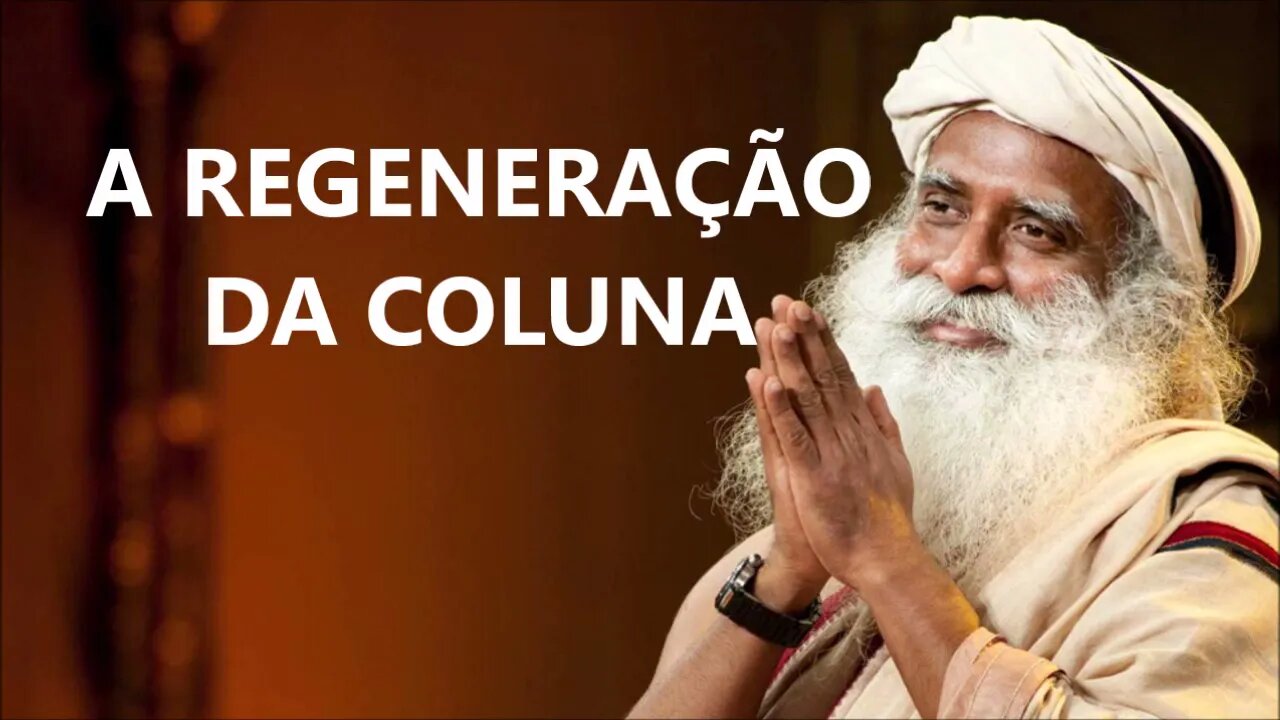 REGENERE SUA COLUNA, SADHGURU, DUBLADO