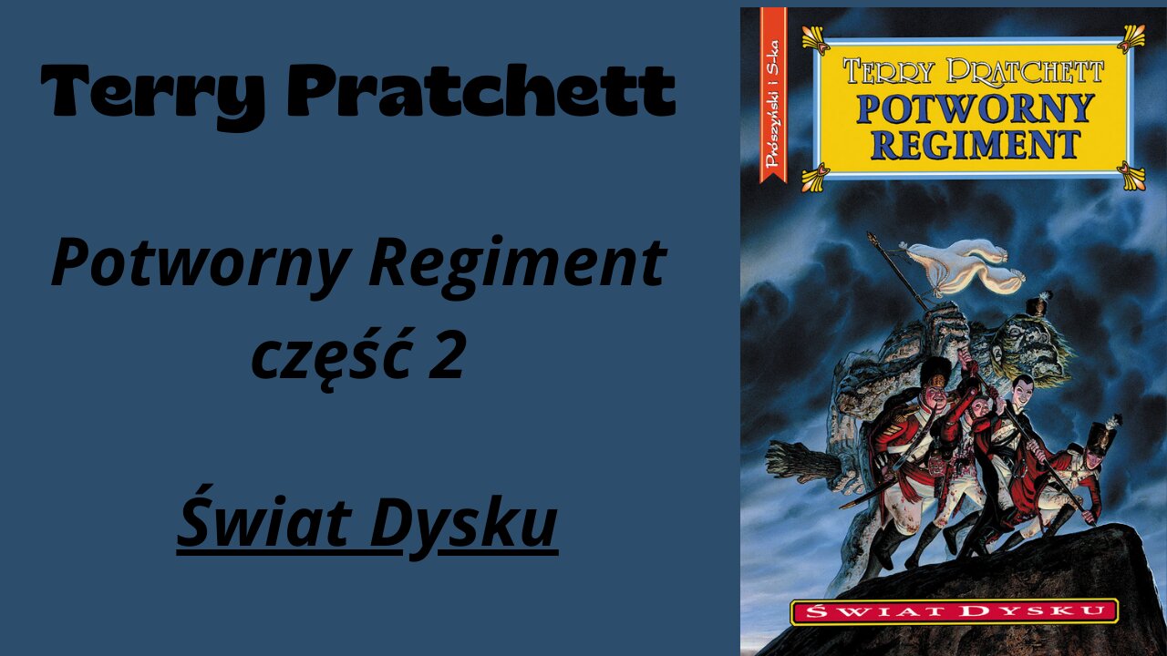 Terry Pratchett Świat Dysku Tom 31 Potworny regiment część 2