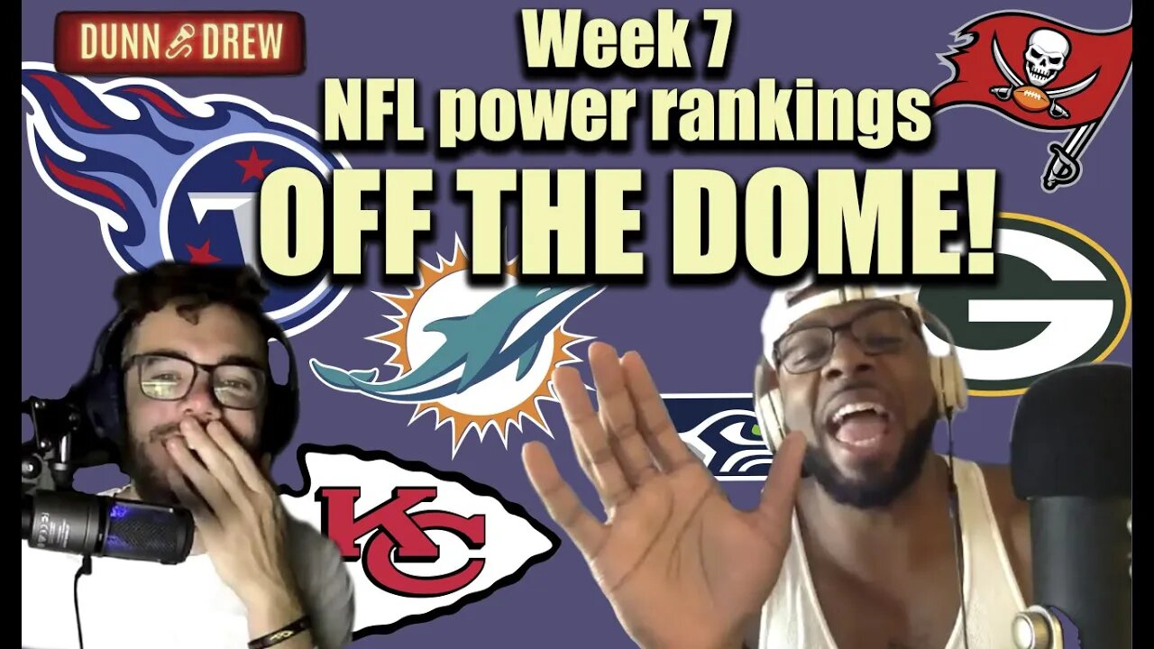 Week 7 NFL power rankings (off the dome) Seahawks 7?!